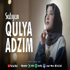 Sabyan - Qulya Adzim Mp3