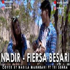 Nabila Maharani - Nadir - Fiersa Besari (Cover Ft. Tri Suaka) Mp3