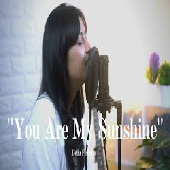 Della Firdatia - You Are My Sunshine (Cover) Mp3