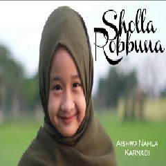 Aishwa Nahla Karnadi - Sholla Robbuna (New Version) Mp3