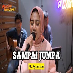 Ayuenstar - Sampai Jumpa - Endang Soekamti (Cover ft Fivein) Mp3