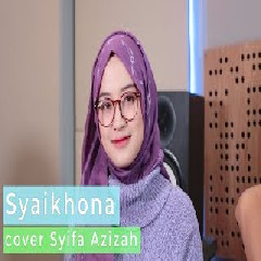 Syifa Azizah - Syaikhona (Cover) Mp3