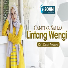Cantika Salma - Lintang Wengi Mp3